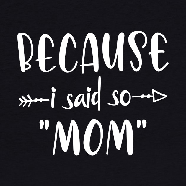 because i said so mom by hananeshopping